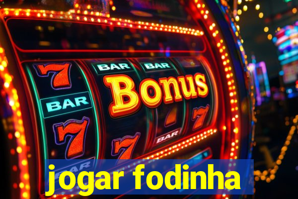 jogar fodinha
